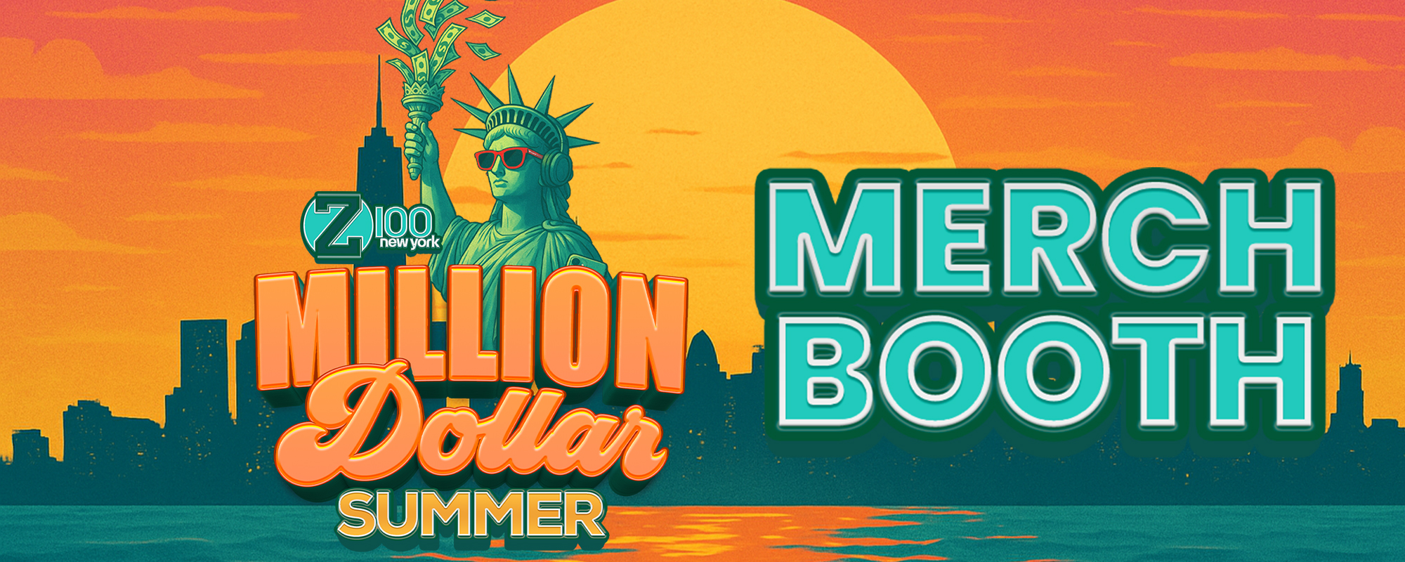 z100 million dollar summer merch booth banner